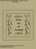 Primitive Stitchery Pattern, "Always Kiss Me Goodnight!" Hanger / Candle Mat!