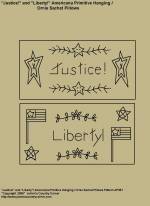 Primitive Stitchery Pattern, "Justice and Liberty!" Hanging / Ornie Sachet Pillow Patterns