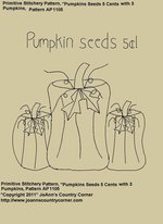 Primitive Stitchery Pattern, "Pumpkin seeds 5 cents!"